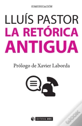 La Retórica Antigua