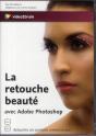 La Retouche Beaute Avec Photoshop - Retouchez Vos Portraits Comme Un Pro - Preview