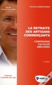 Capa do artigo La Retraite Des Artisans Commercants - Comprendre - Ameliorer - Calculer