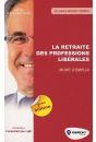 La Retraite Des Professions Libérales ; Mode D'Emploi (2e Édition) - Preview