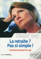 Capa do artigo La Retraite ? Pas Si Simple ! Comment Passer Le Cap