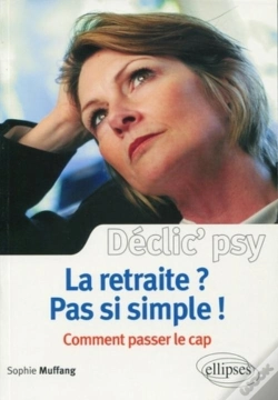 Capa do artigo La Retraite ? Pas Si Simple ! Comment Passer Le Cap