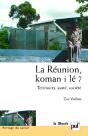La Réunion, Koman I Lé ? : Territoires, Santé, Société. Préface De Boris Cyrulnik - Preview