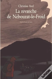 La Revanche De Nébouzat-Le-Froid