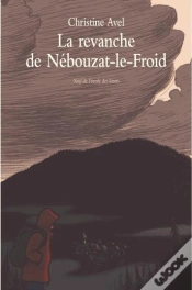 Capa do artigo La Revanche De Nébouzat-Le-Froid