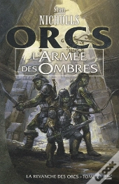 La Revanche Des Orcs T.2 ; L'Armée Des Ombres