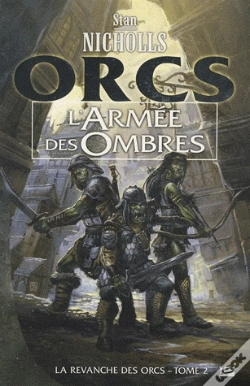 Capa do artigo La Revanche Des Orcs T.2 ; L'Armée Des Ombres