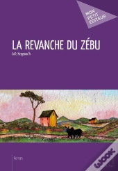La Revanche Du Zébu