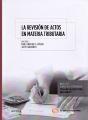 La Revisión De Actos En Materia Tributaria (Papel + E-Book) - Preview