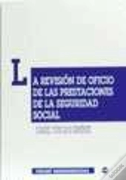 Capa do artigo La Revisión De Oficio De Las Prestaciones De La Seguridad Social