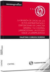 Capa do artigo La Revisión De Oficio De Los Actos Administrativos Y Disposiciones De Carácter General Y Su Control