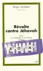 La Revolte Contre Jehovah. Essai Sur L'Originalite De La Revelation Chretienne - Preview