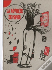 La Révolte De Papier (Phylactères-À-Terre)