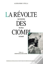 Capa do artigo La Révolte Des Ciompi ; Les Hommes, Les Lieux, Le Travail
