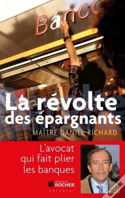 Capa do artigo La Révolte Des Épargnants ; L'Avocat Qui Fait Plier Les Banques