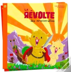 Capa do artigo La Révolte Des Marmottes