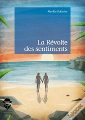 La Révolte Des Sentiments