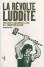 La Révolte Luddite : Briseurs De Machines À L'Ère De L'Industrialisation - Preview