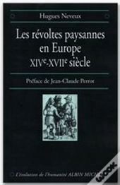 La Revolte Paysanne En Europe Xiv Eme Et Xvii Eme Siecle