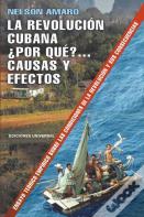 La Revolucion Cubana ?Por Que? Causas Y Efectos.