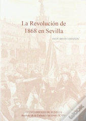 La Revolucion De 1868 En Sevilla  