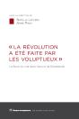 « La Révolution A Été Faite Par Les Voluptueux » - Preview