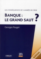Capa do artigo La Revolution Bancaire - Les Consequences De Cinq Annees De Crise Financiere
