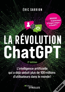 Capa do artigo La Révolution Chatgpt : L'Intelligence Artificielle Qui A Déjà Séduit Plus De 100 Millions D'Utilisateurs Dans Le Monde ! (2e Édition)