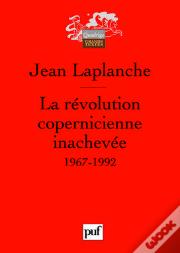 La Révolution Copernicienne Inachevée