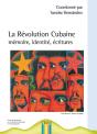 La Révolution Cubaine ; Mémoire, Identités, Écritures - Preview