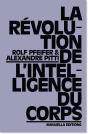 La Révolution De L'Intelligence Du Corps - Preview