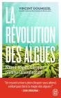 La Révolution Des Algues : Nourrir, Soigner, Fabriquer, Protéger L'Environnement - Preview