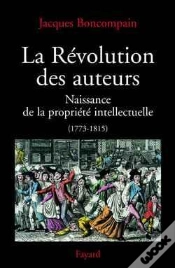 Capa do artigo La Révolution Des Auteurs : Naissance De La Propriété Intellectuelle (1773-1815)
