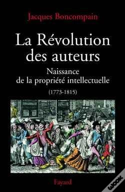 Capa do artigo La Révolution Des Auteurs : Naissance De La Propriété Intellectuelle (1773-1815)