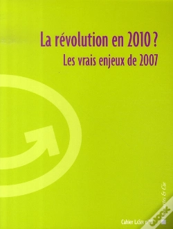 Capa do artigo La Révolution En 2010 ? Les Vrais Enjeux De 2007