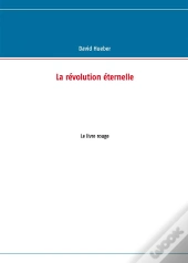 La Révolution Éternelle ; Le Livre Rouge
