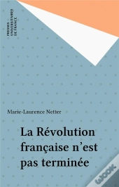 La Révolution Française N'Est Pas Terminée