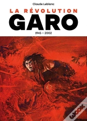 La Revolution Garo 1945-2002