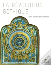 La Révolution Gothique (1130-1190)