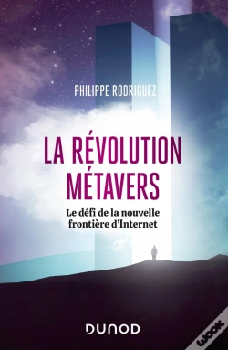 Capa do artigo La Révolution Métavers : Le Défi De La Nouvelle Frontière D'Internet
