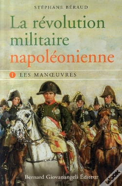 Capa do artigo La Révolution Militaire Napoléonienne T.1 ; Les Manoeuvres