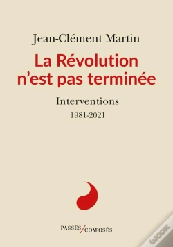 Capa do artigo La Révolution N'Est Pas Terminée : Interventions, 1981-2021