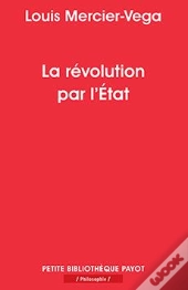 La Révolution Par L'État