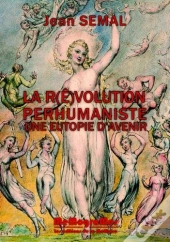 La R(Ê)Volution Perhumaniste ; Une Utopie D'Avenir