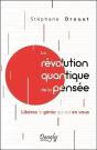 La Revolution Quantique De La Pensee - Liberez Le Genie Qui Est En Vous - Preview