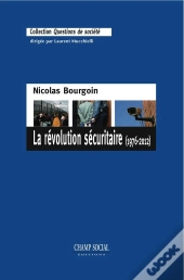 La Révolution Sécuritaire (1976-2012)