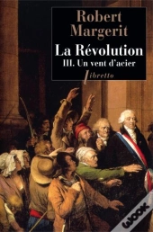 La Revolution T3 Un Vent D'Acier - Vol03