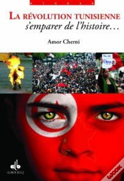 Capa do artigo La Révolution Tunisienne ; S'Emparer De L'Histoire...