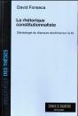 La Rhétorique Constitutionnaliste : Généalogie Du Discours Doctrinal Sur La Loi - Preview