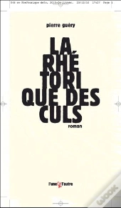 La Rhétorique Des Culs